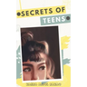 Secrets of Teens