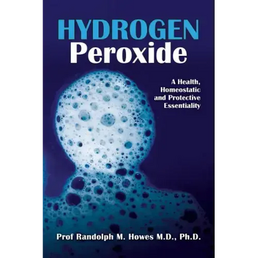 Hydrogen Peroxide: A Health, Homeostatic and Protective Essentiality