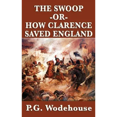 The Swoop -Or- How Clarence Saved England