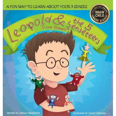 Leopold & the 5 Senseteers: Flour Power
