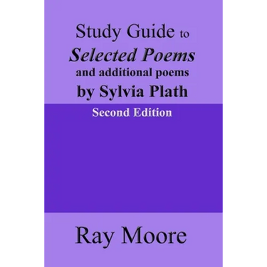 Study Guide to Selected Poems and additional poems by Sylvia Plath