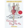 Embracing Your Big Fat Ass: An Owner's Manual
