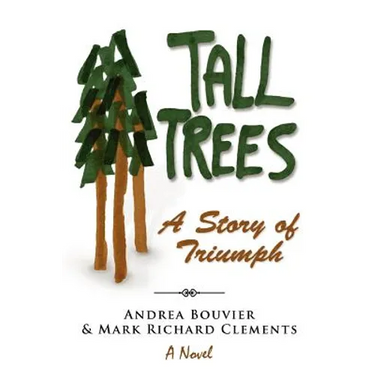 Tall Trees: A Story of Triumph