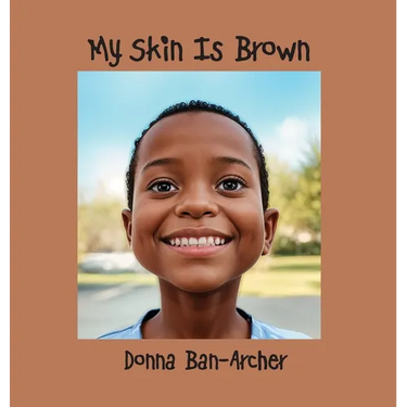 My Skin is Brown