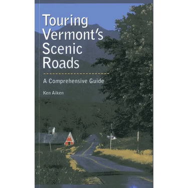 Touring Vermont's Scenic Roads: A Comprehensive Guide