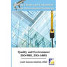Serving Clients and Community through International Standards: Quality and Environment ISO-9001, ISO-14001