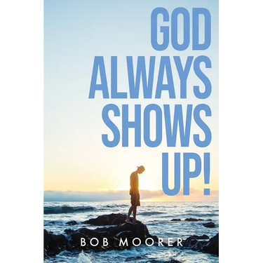 God Always Shows Up!