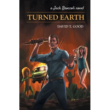 Turned Earth: A Jack Broccoli Novel