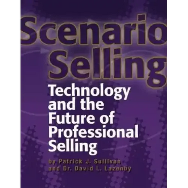 Scenario Selling: Technology and the Future of Professional Selling