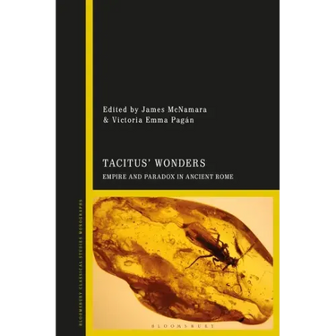 Tacitus' Wonders: Empire and Paradox in Ancient Rome