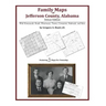Family Maps of Jefferson County, Alabama, Deluxe Edition