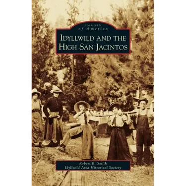 Idyllwild and the High San Jacintos