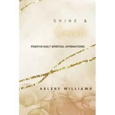 Shine & Sparkle: Positive Daily Spiritual Affirmations