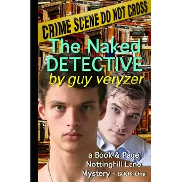 The Naked Detective: A Book & Page, Nottinghill Lane Mystery - Book One