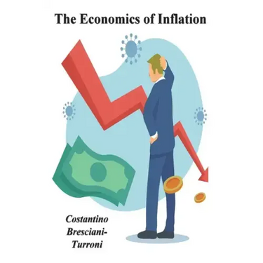 The Economics of Inflation - A Study of Currency Depreciation in Post War Germany
