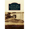 Along the Raritan River: South Amboy to New Brunswick