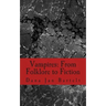 Vampires: From Folklore to Fiction