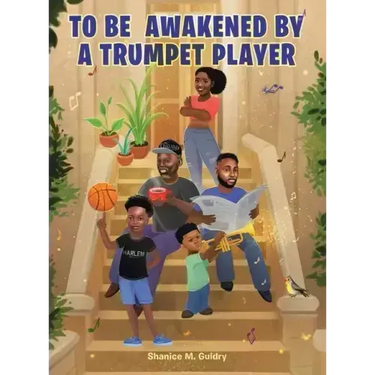 To Be Awakened by a Trumpet Player
