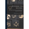 Rovering to Success: A Book of Life-sport for Young Men