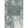 Origen and Greek Patristic Theology