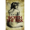 Worth The Risk: A Lesbian Romance