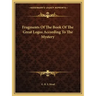 Fragments of the Book of the Great Logos According to the Mystery