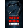 Megacroc: Origins