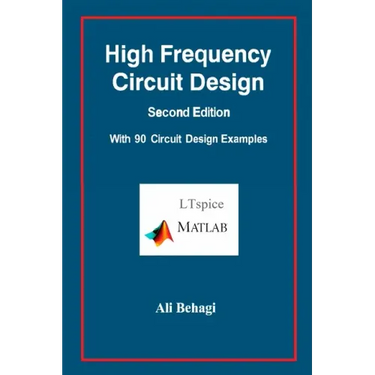 High Frequency Circuit Design-Second Edition-with 90 Circuit Design Examples