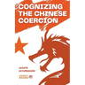 Cognizing the Chinese Coercion