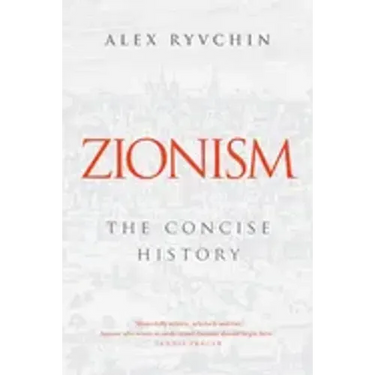 Zionism: The Concise History
