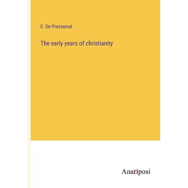The early years of christianity