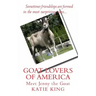 Goat Lovers of America: The story of life, friendships and Jenny the goat.