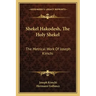 Shekel Hakodesh, the Holy Shekel: The Metrical Work of Joseph Kimchi