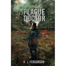 The Plague Doctor