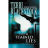 Truth Stained Lies