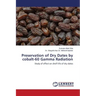 Preservation of Dry Dates by cobalt-60 Gamma Radiation