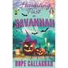Haunting Past in Savannah: A Made in Savannah Cozy Mystery Novel