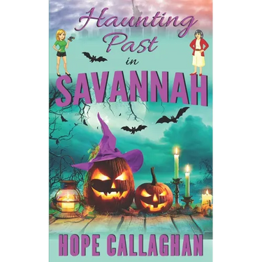 Haunting Past in Savannah: A Made in Savannah Cozy Mystery Novel