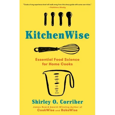 Kitchenwise: Essential Food Science for Home Cooks