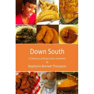 Down South: A Collection of Recipes from my Mother