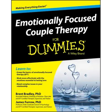 Emotionally Focused Couple Therapy for Dummies