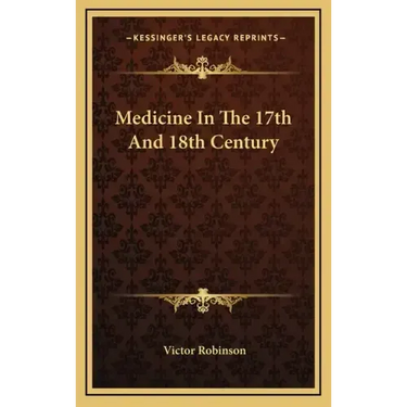 Medicine in the 17th and 18th Century