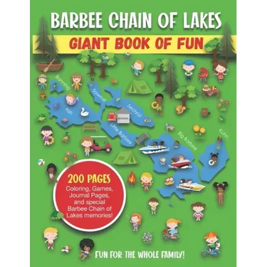 Barbee Chain of Lakes Giant Book of Fun: Coloring, Games, Journal Pages, and special Barbee Chain of Lakes Memories!