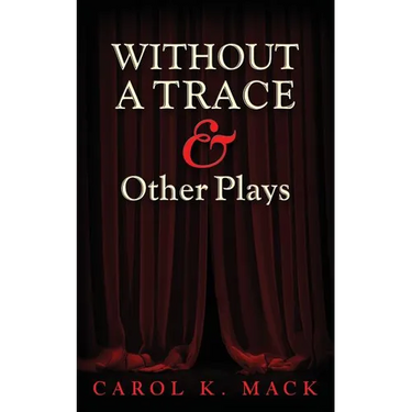 WITHOUT A TRACE & Other Plays