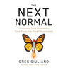 The Next Normal: Transform Your Leadership, Your Team, and Your Organization