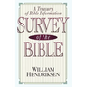 Survey of the Bible: A Treasury of Bible Information