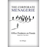 The Corporate Menagerie: Office Predators on Parade