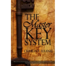 The Master Key System by Charles F. Haanel