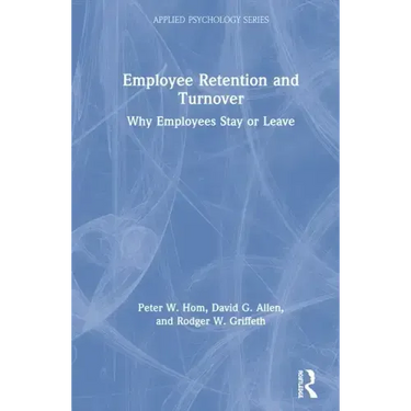 Employee Retention and Turnover: Why Employees Stay or Leave