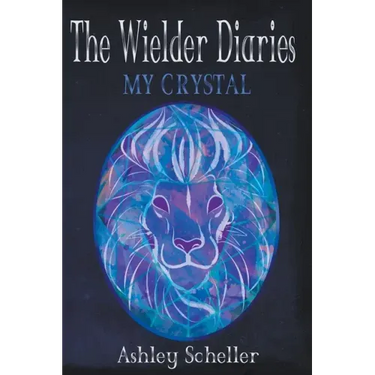 The Wielder Diaries: My Crystal